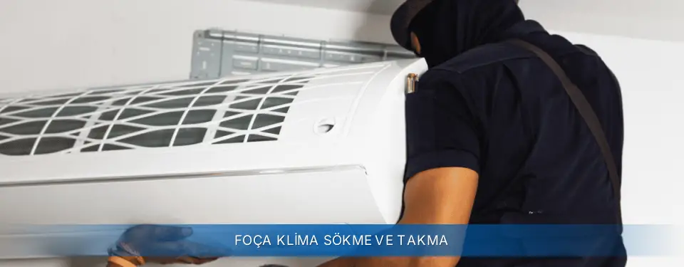 Foça İlçemi AUX Klima Sökme ve Takma