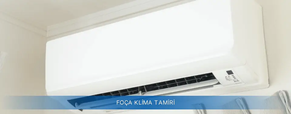 Foça İlçemi AUX Klima Tamiri